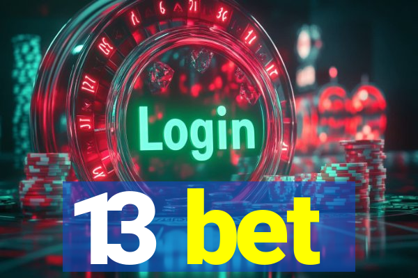 13 bet